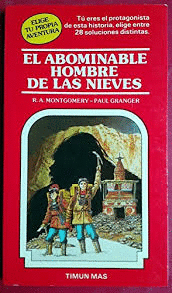 EL ABOMINABLE HOMBRE DE LAS NIEVES (ELIGE TU PROPIA AVENTURA)