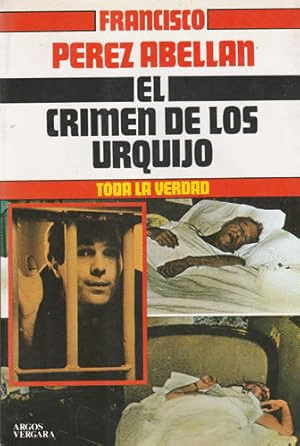 EL CRIMEN DE LOS URQUIJO (