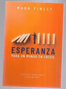 ESPERANZA PARA UN MUNDO EN CRISIS