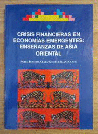 CRISIS FINANCIERAS EN ECONOMÍAS EMERGENTES: ENSEÑANZAS DE ASIA ORIENTAL