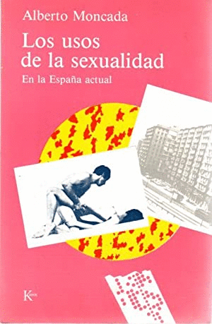 LOS USOS DE LA SEXUALIDAD