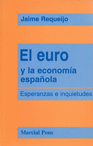 EL EURO Y LA ECONOMÍA ESPAÑOLA