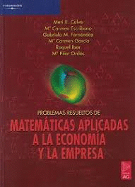 PROBLEMAS RESUELTOS DE MATEMÁTICAS APLICADAS AA LA ECONOMÍA Y LA EMPRESA (MARCAS EN PICOS DE CUBIERTA)