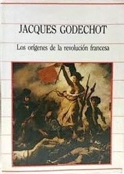 LOS ORÍGENES DE LA REVOLUCIÓN FRANCESA