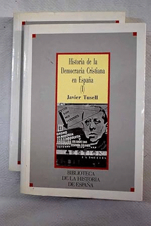 HISTORIA DE LA DEMOCRACIA CRISTIANA EN ESPAÑA I Y II (HOJAS AMARILLENTAS)