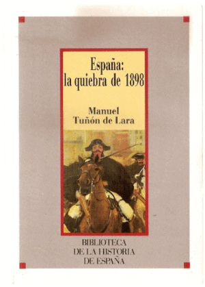 ESPAÑA: LA QUIEBRA DE 1898