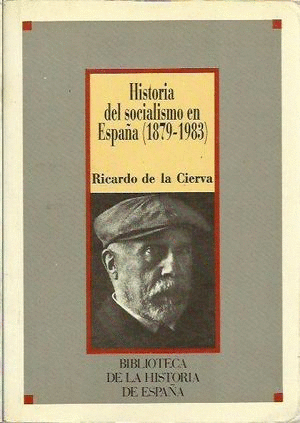 HISTORIA DEL SOCIALISMO EN ESPAÑA (1879-1983)