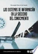 LOS SISTEMAS DE INFORMACIÓN EN LA SOCIEDAD DEL CONOCIMIENTO(RESTO DE PEGATINA EN PARTE INFERIOR LOMO )