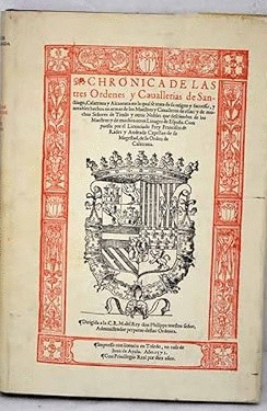 CRÓNICA DE LAS TRES ÓRDENES DE SANTIAGO, CALATRAVA Y ALCÁNTARA (TAPA DURA, PEQUEÑO  CORTE EN LA SOBRECUBIERTA PARTE INFERIOR PORTADA)