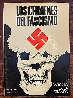 LOS CRÍMENES DEL FASCISMO