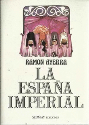 LA ESPAÑA IMPERIAL (TAPA DURA)
