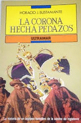 LA CORONA HECHA PEDAZOS