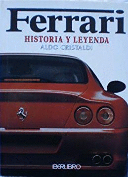 FERRARI, HISTORIA Y LEYENDA