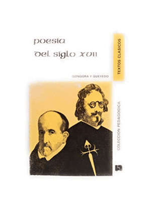 POESÍA DEL SIGLO XVII: GÓNGORA Y QUEVEDO