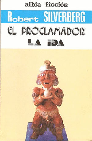 EL PROCLAMADOR; LA IDA