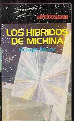 LOS HIBRIDOS DE MICHINA
