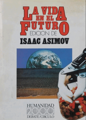 LA VIDA EN EL FUTURO (TAPA DURA) (SOBRECUBIERTA OSCURECIDA)