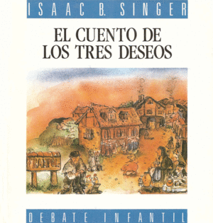 EL CUENTO DE LOS TRES DESEOS (TAPA DURA)