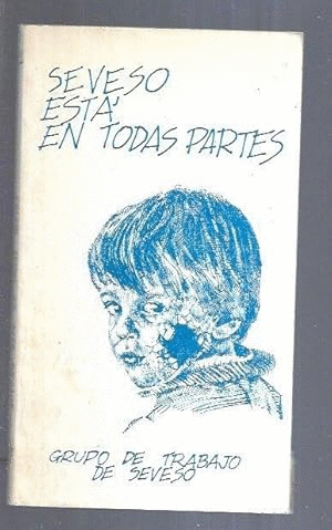 SEVESO ESTÁ EN TODAS PARTES