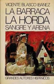 LA BARRACA /LA HORDA /SANGRE Y ARENA