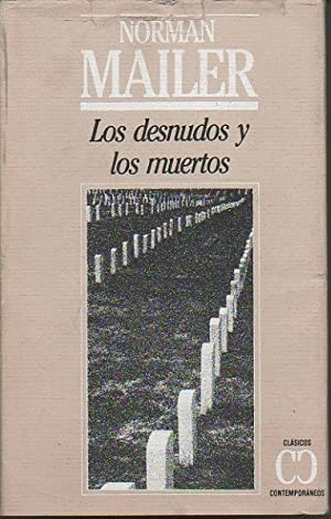 LOS DESNUDOS Y LOS MUERTOS (TAPA DURA)