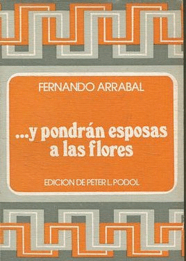 ... Y PONDRÁN ESPOSAS A LAS FLORES
