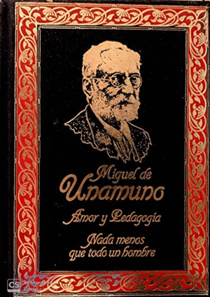 AMOR Y PEDAGOGÍA/NADA MENOS QUE TODO UN HOMBRE (TAPA DURA)