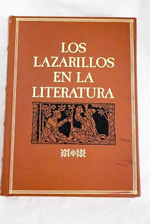 LOS LAZARILLOS EN LA HISTORIA (HOJAS AMARILLENTAS)