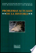 PROBLEMAS ACTUALES DE LA HISTORIA