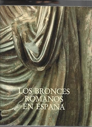 LOS BRONCES ROMANOS EN ESPAÑA