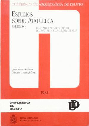 ESTUDIOS SOBRE ATAPUERCA I: EL SANTUARIO DE LA GALERÍA DEL SÍLEX (CUBIERTA CON ALGUNAS MARCAS)