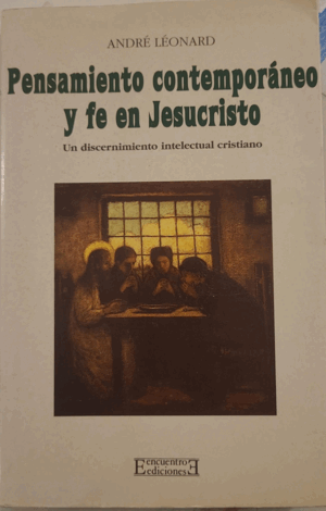 PENSAMIENTO CONTEMPORÁNEO Y FE EN JESUCRISTO