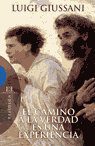 EL CAMINO A LA VERDAD ES UNA EXPERIENCIA