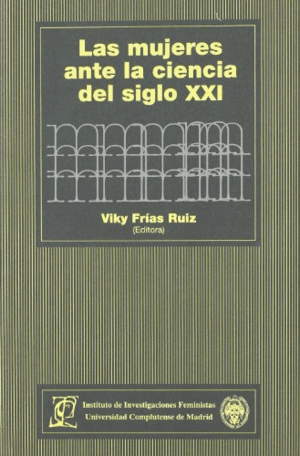 MUJERES ANTE LA CIENCIA DEL SIGLO XXI, LAS