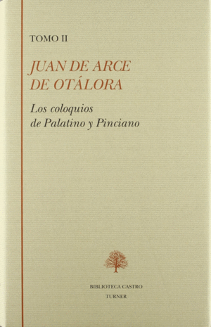 COLOQUIOS DE PALATINO Y PINCIANO (TOMO II) (TAPA DURA)