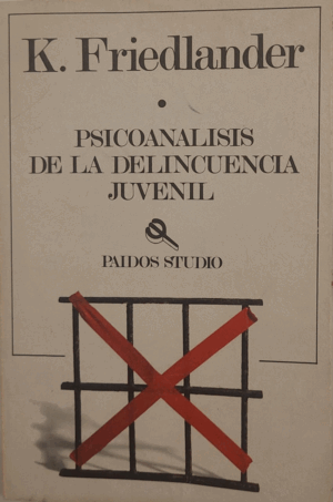 PSICOANALISIS DE LA DELINCUENCIA JUVENIL