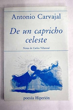 DE UN CAPRICHO CELESTE