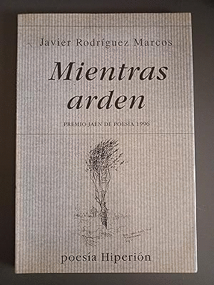 MIENTRAS ARDEN