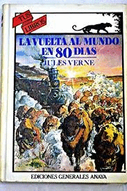 LA VUELTA AL MUNDO EN 80 DÍAS (TAPA DURA)