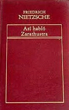 ASÍ HABLÓ ZARATHUSTRA