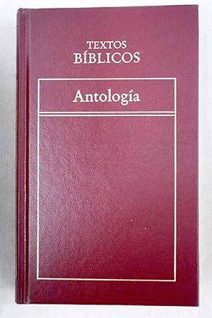 TEXTOS BIBLICOS, ANTOLOGÍA