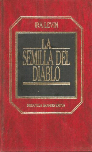LA SEMILLA DEL DIABLO (TAPA DURA)