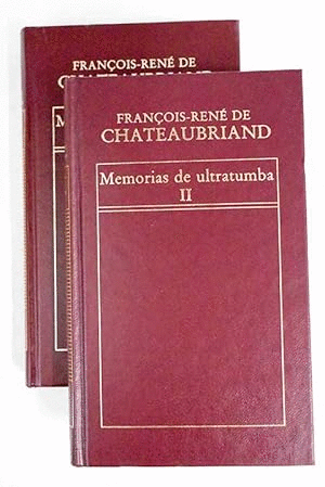 MEMORIAS DE ULTRATUMBA. 2 VOLÚMENES (TAPA DURA) (HOJAS AMARILLENTAS)