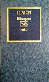 EL BANQUETE /FEDÓN /FEDRO