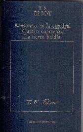 ASESINATO EN LA CATEDRAL/ CUATRO CUARTETOS/ LA TIERRA BALDÍA (TAPA DURA(HOJAS AMARILLENTAS)