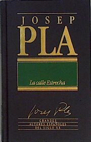 LA CALLE ESTRECHA (TAPA DURA)(HOJAS AMARILLENTAS)