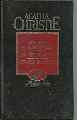 ASESINATO EN MESOPOTAMIA; EL TESTIGO MUDO ; CITA CON LA MUERTE