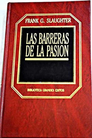 LAS BARRERAS DE LA PASIÓN