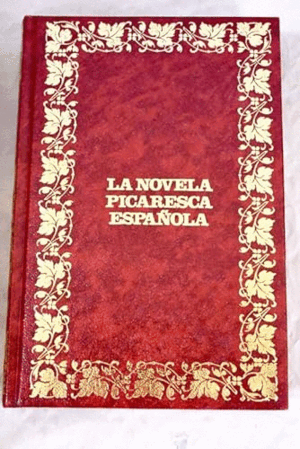 LA NOVELA PICARESCA ESPAÑOLA (TAPA DURA)