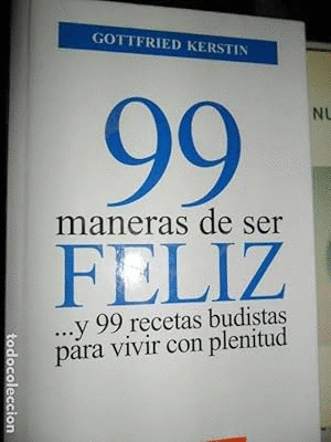 99 MANERAS DE SER FELIZ (TAPA DURA)